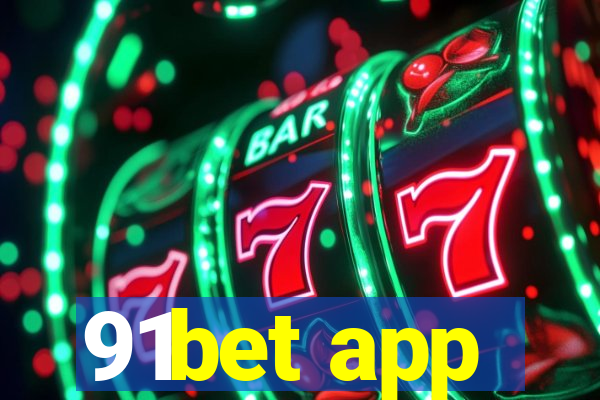 91bet app